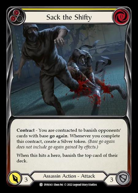 [Assassin] Sack the Shifty [DYN143-C] (yellow)