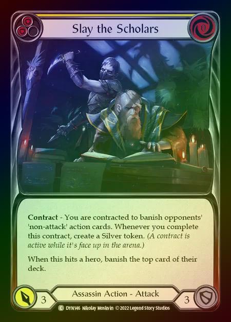 【RF】[Assassin] Slay the Scholars [DYN146-C] (yellow) Rainbow Foil