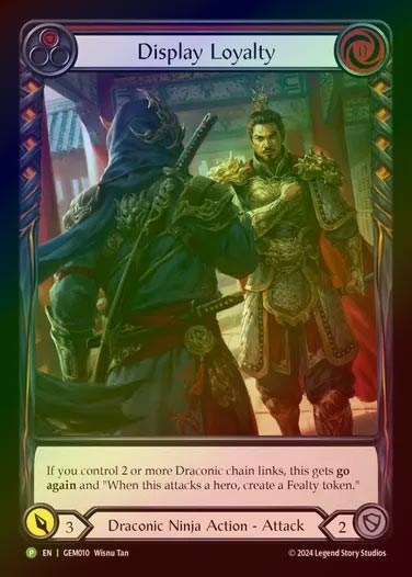 【RF】【EN】[Draconic Ninja] 忠誠の顕示/Display Loyalty (red) [GEM010-P]